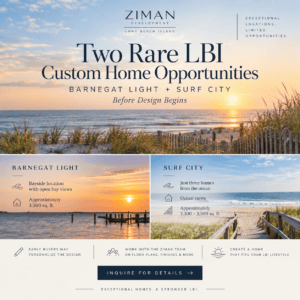 ChatGPT Image Sep 18, 2026 at 05 56 40 PM LBI custom home opportunities